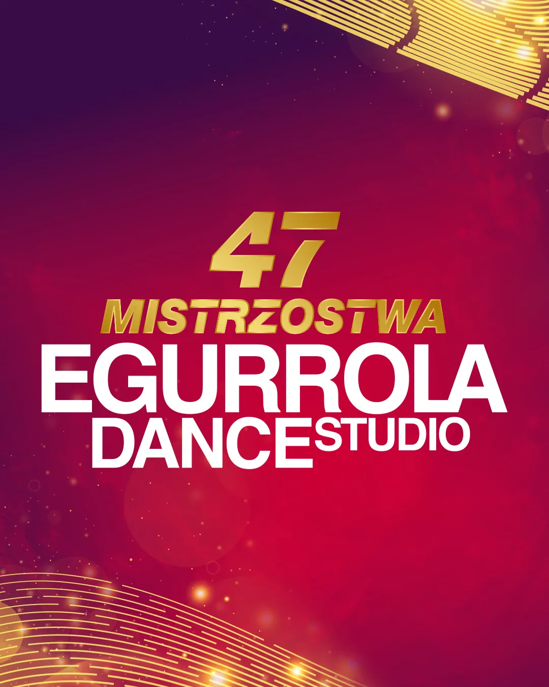 47. Mistrzostwa Egurrola Dance Studio